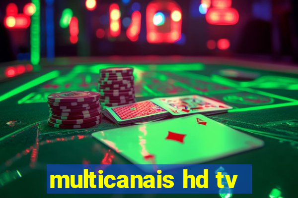 multicanais hd tv